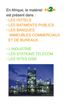 SS2A, leader export matériel isolation/régulation/tuyauterie : références (industrie, stations télécom, GSM / hotels, batiments publics, banques, immeubles commerciaux et de bureaux).